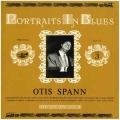 Otis Spann - Portraits In Blues / Storyville Otis Spann - Portraits In Blues / Storyville